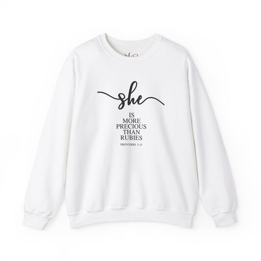 She Is (Version 3) | Sweatshirt |Proverbs 3:15