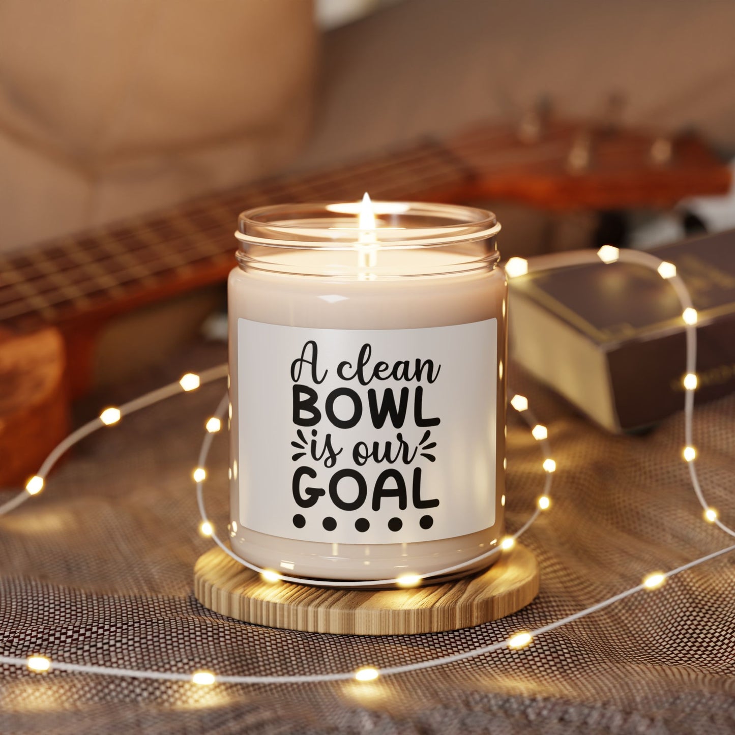 A Clean Bowl Is Our Goal | Candle | (White Label) | 9 Oz