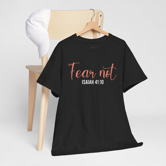 Fear Not | T-Shirt