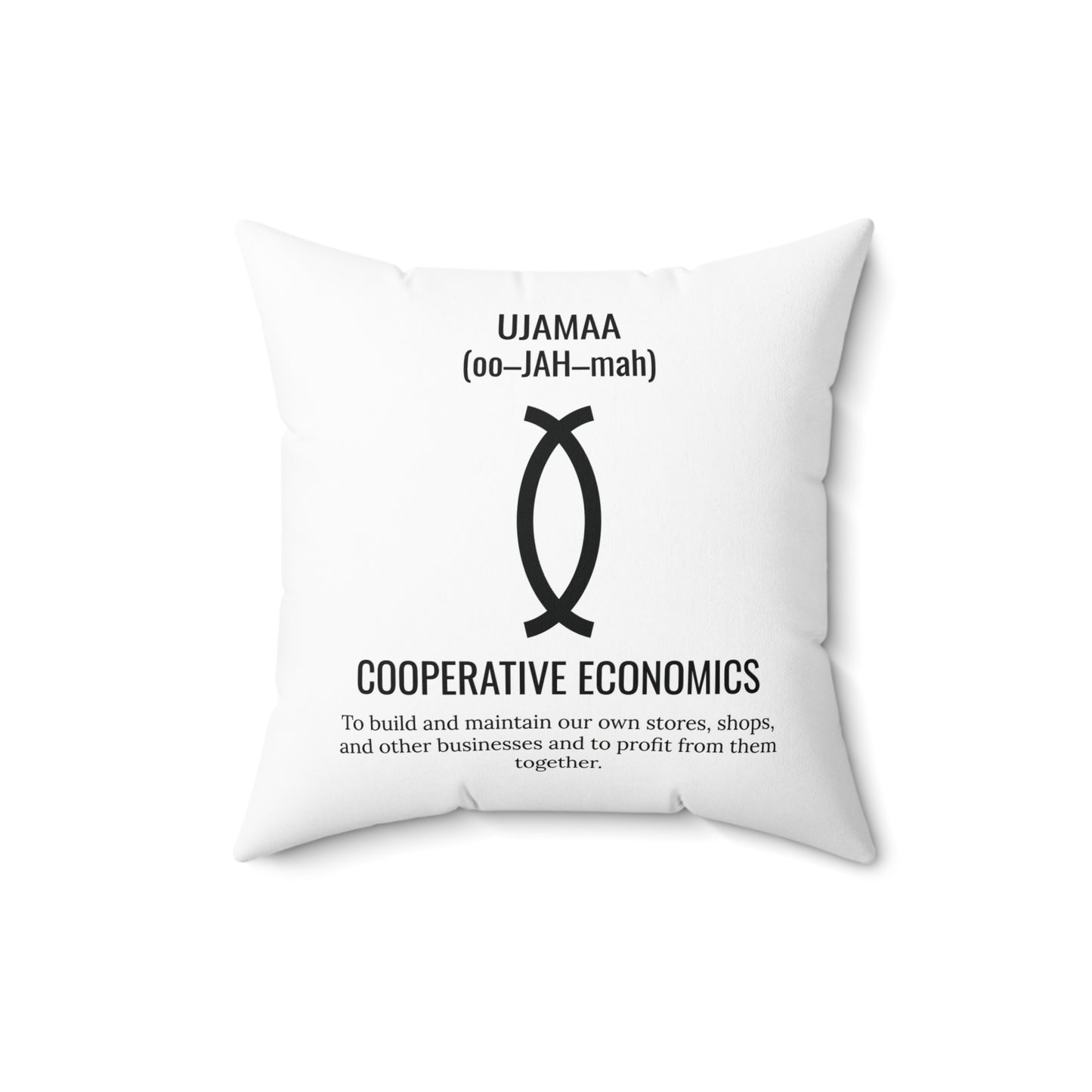 Ujamaa (Day 4) |Cooperative Economics | Square Pillow |White|