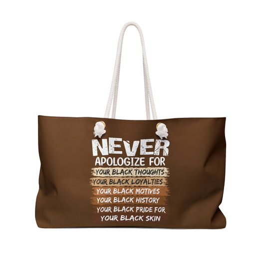 Never Apologize For…..| Weekender Bag| Brown