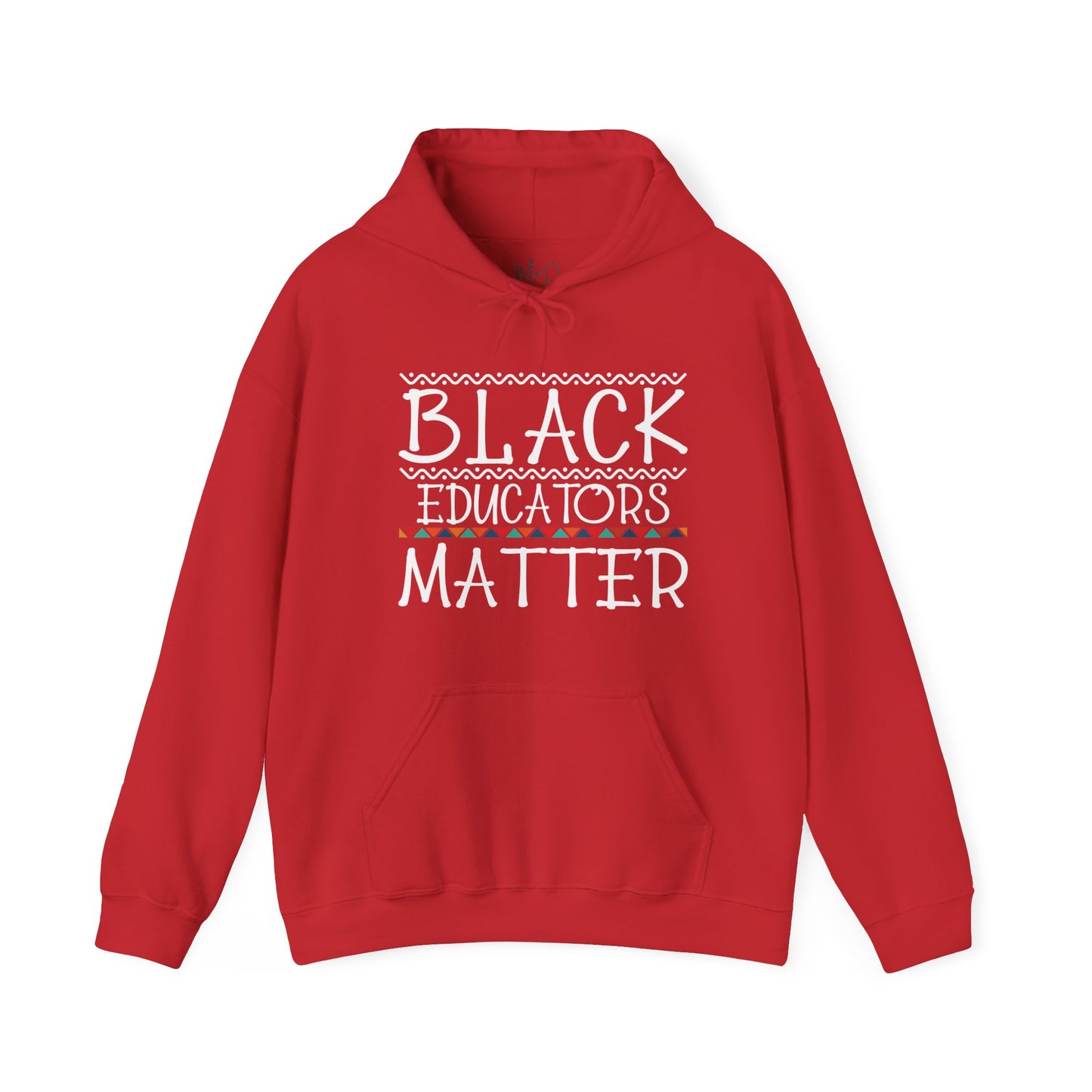 Black Educators Matter Hooded Sweatshirt (Version 2)