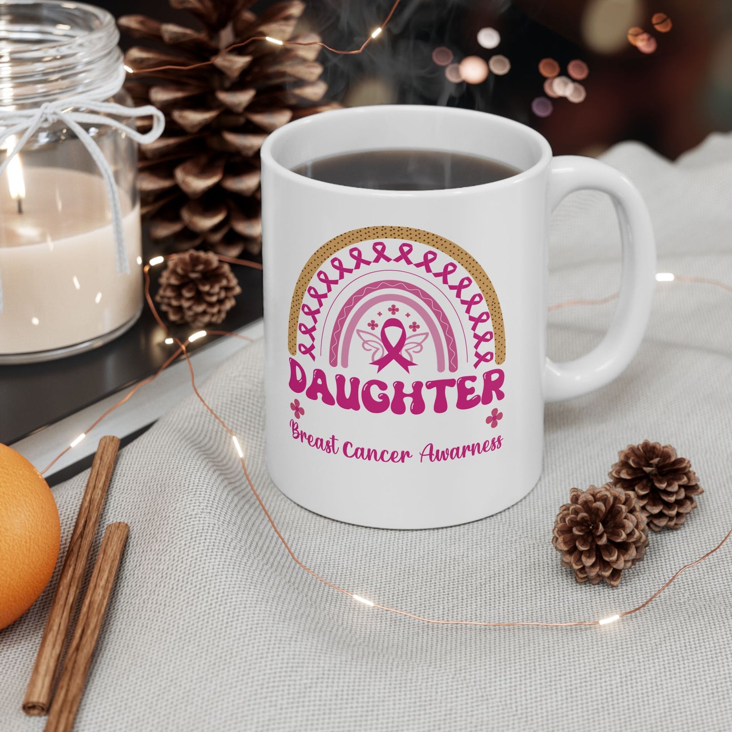 Breast Cancer Awareness Daughter| Coffee & Tea Mug |2-Sided Print| 11 Oz