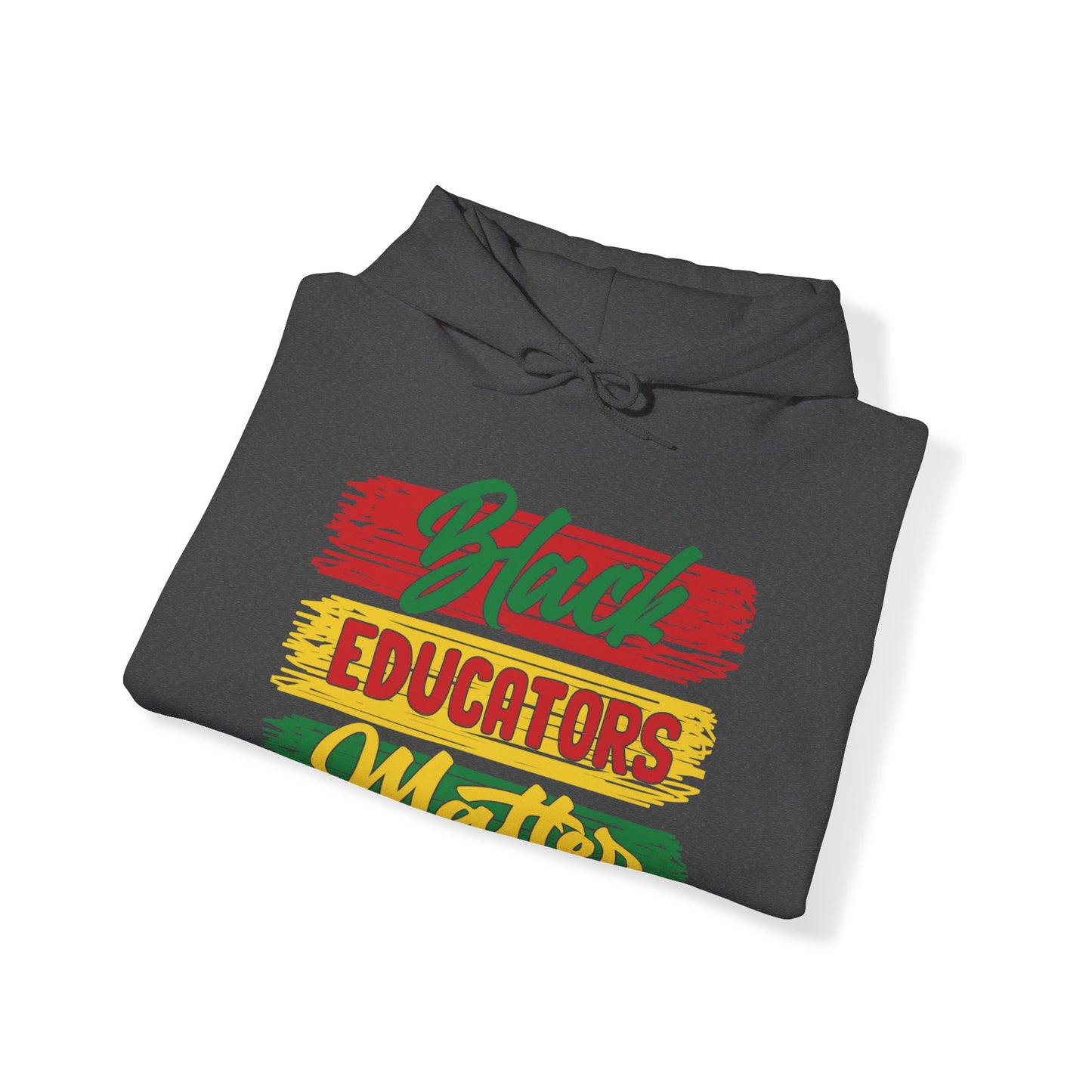 Black Educators Matter Hooded Sweatshirt (Version 1)