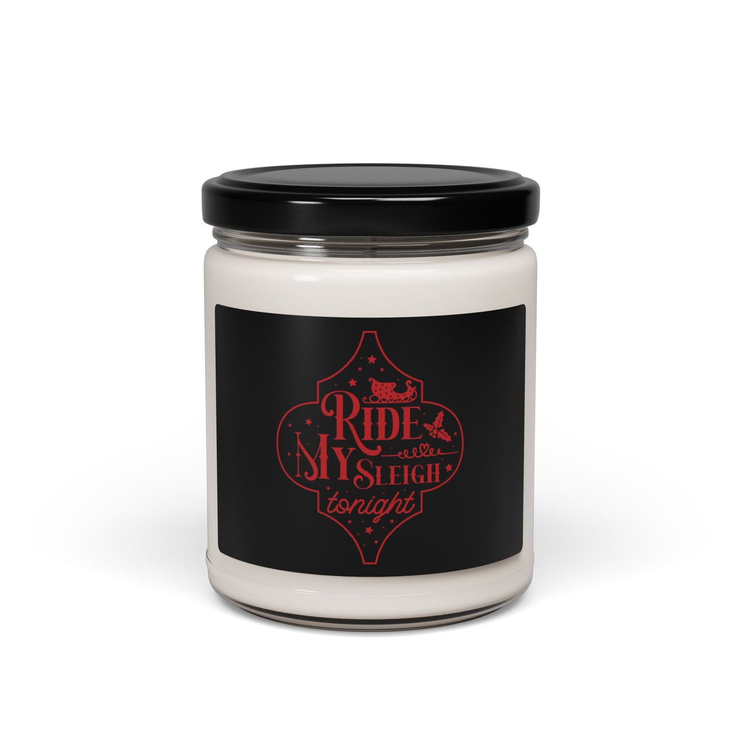 Ride My Sleigh Tonight (Version 1)| Candle | (Black Label) | 9 Oz