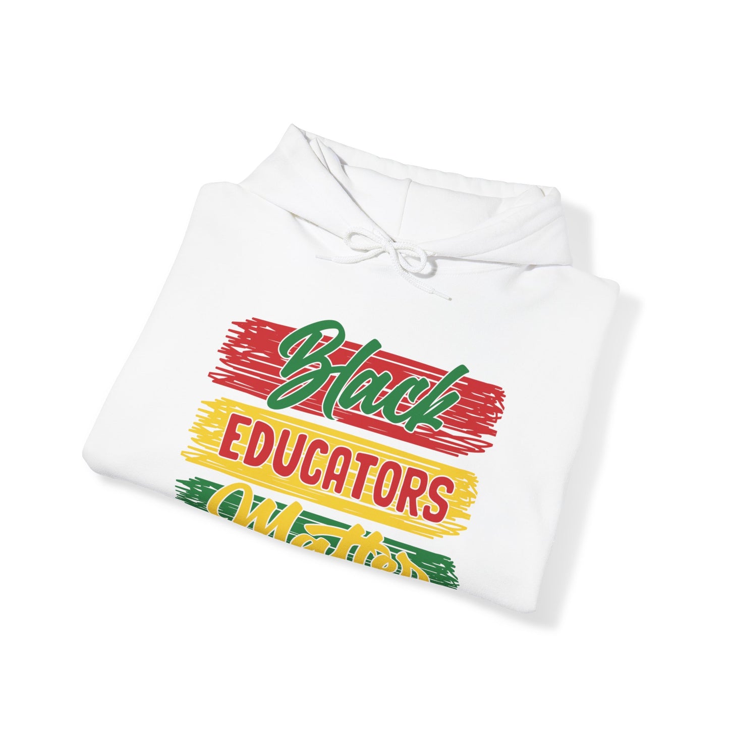 Black Educators Matter Hooded Sweatshirt (Version 1)