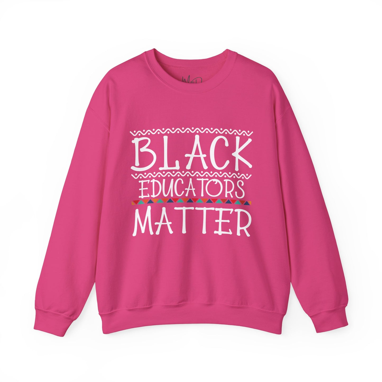 Black Educators Matter Sweatshirt (Version 2)