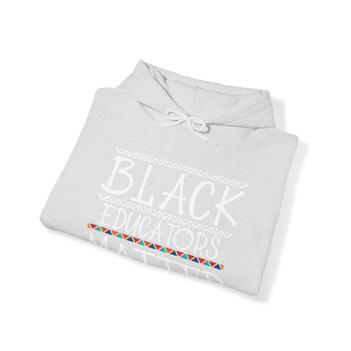 Black Educators Matter Hooded Sweatshirt (Version 2)