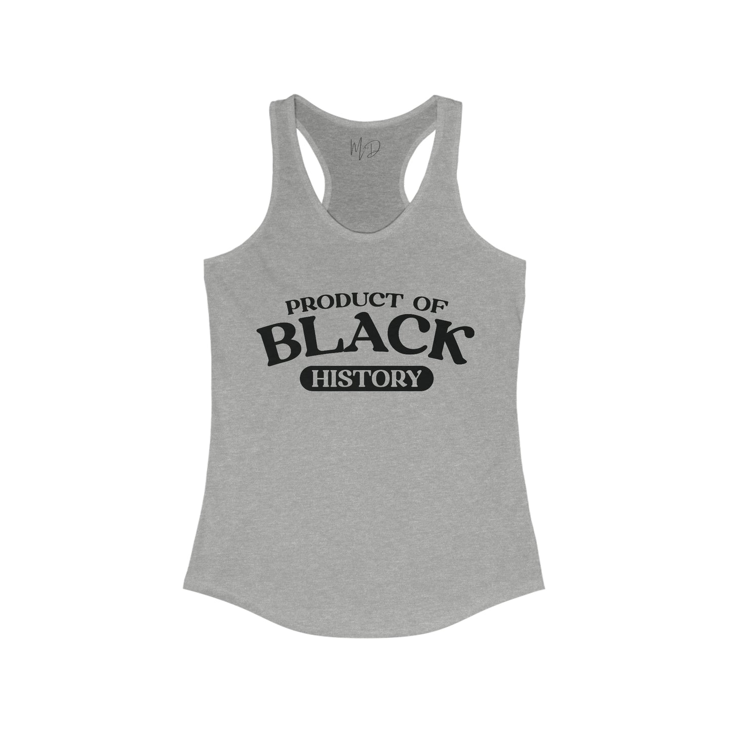 Product of Black History Tank Top