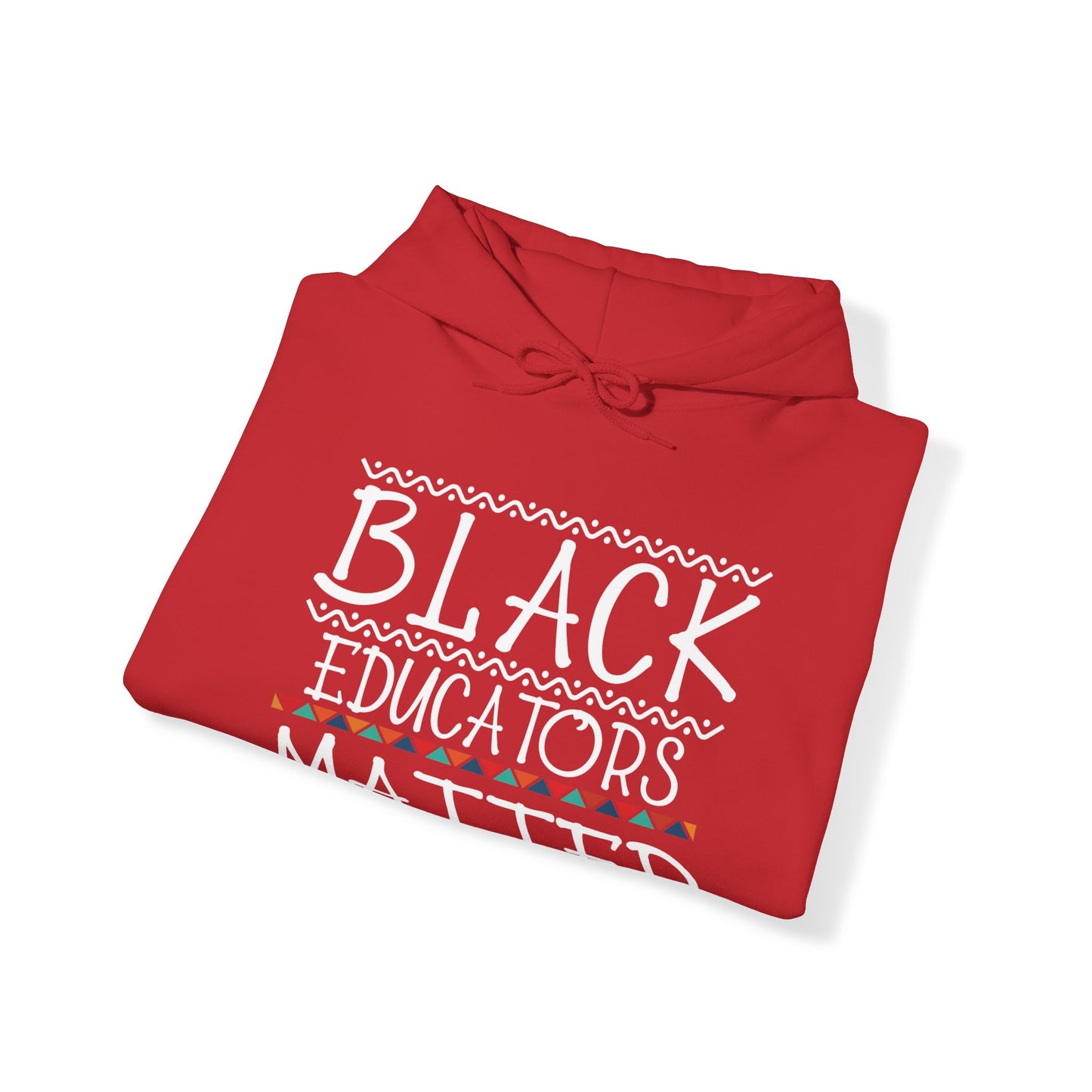 Black Educators Matter Hooded Sweatshirt (Version 2)