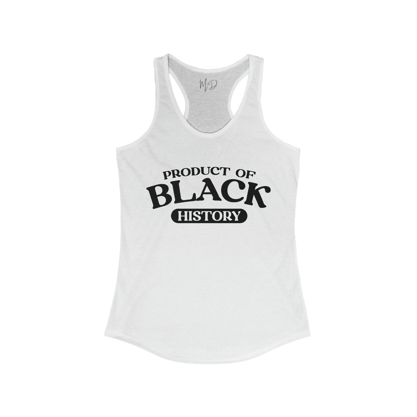 Product of Black History Tank Top