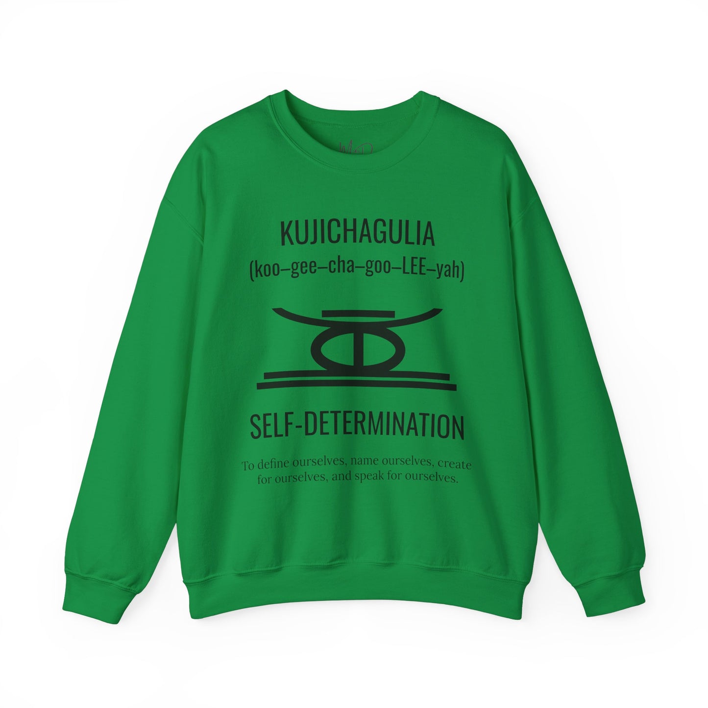 Kujichagulia (Day 2) | Self Determination | Sweatshirt