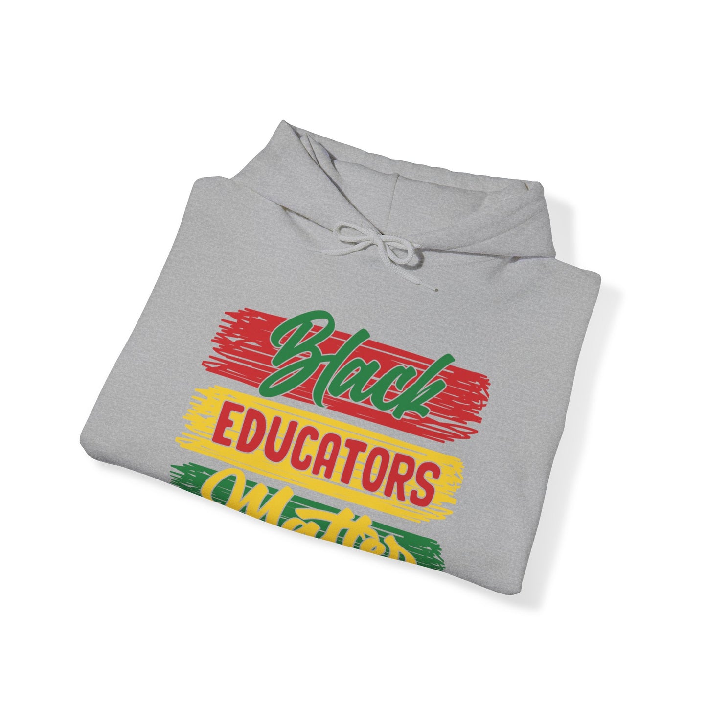 Black Educators Matter Hooded Sweatshirt (Version 1)