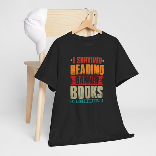 I Survived Reading Banned Books |T-Shirt