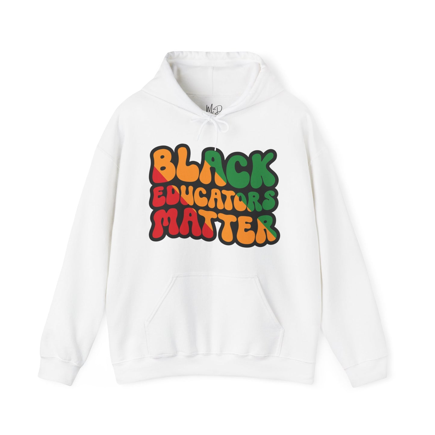 Black Educators Matter Hooded Sweatshirt (Version 3)