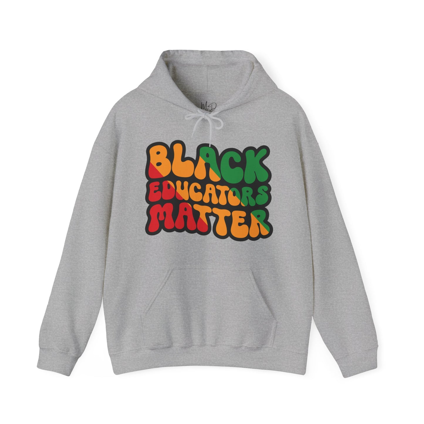 Black Educators Matter Hooded Sweatshirt (Version 3)