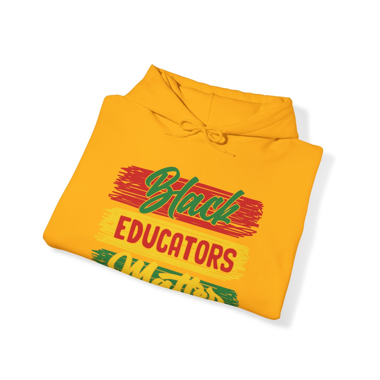 Black Educators Matter Hooded Sweatshirt (Version 1)