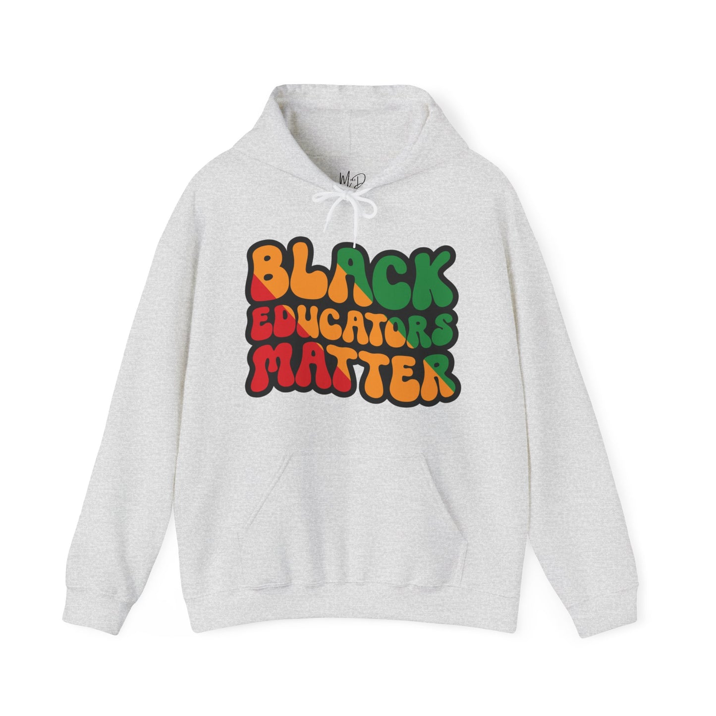 Black Educators Matter Hooded Sweatshirt (Version 3)